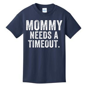 Mommy Needs A Timeout Gift For Her Mommy Gift Funny Mommy Funny Mother’S Day Kids T-Shirt