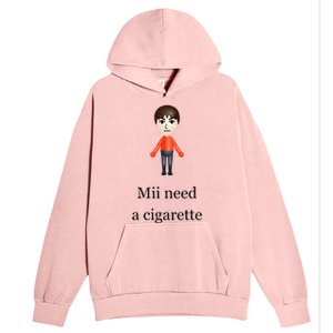 Mii Need A Cigarette Urban Pullover Hoodie