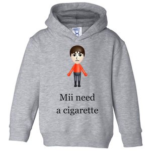 Mii Need A Cigarette Toddler Hoodie