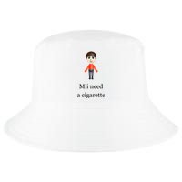 Mii Need A Cigarette Cool Comfort Performance Bucket Hat