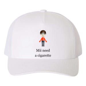 Mii Need A Cigarette Yupoong Adult 5-Panel Trucker Hat