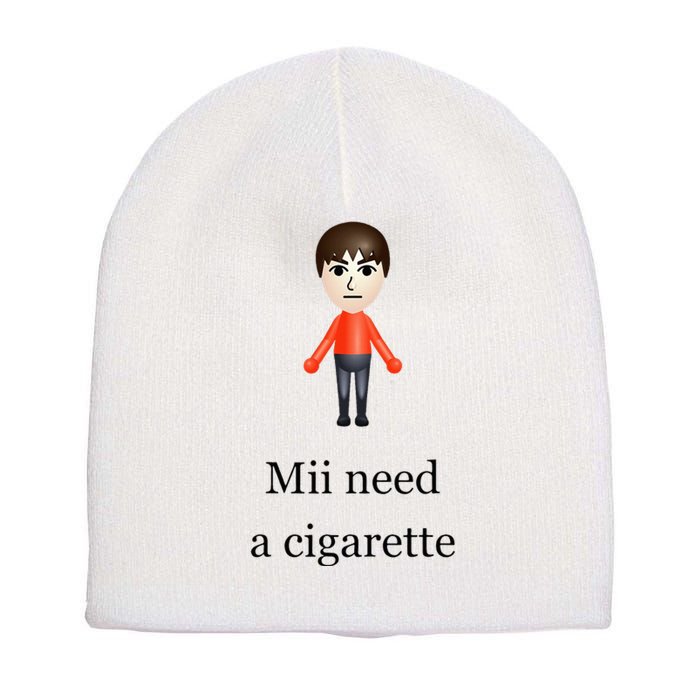 Mii Need A Cigarette Short Acrylic Beanie