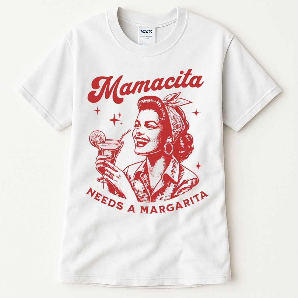 Mamacita Needs A Margarita Tall T-Shirt
