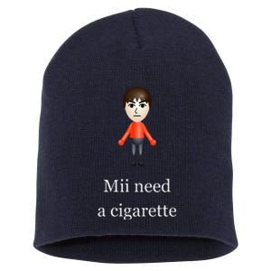 Mii Need A Cigarette Short Acrylic Beanie