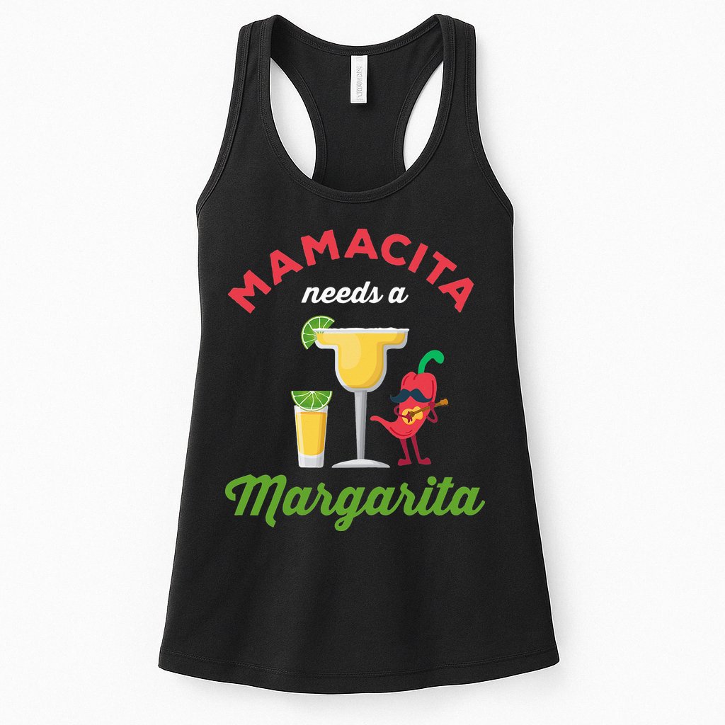 Mamacita Needs a Margarita Womens Tank Top