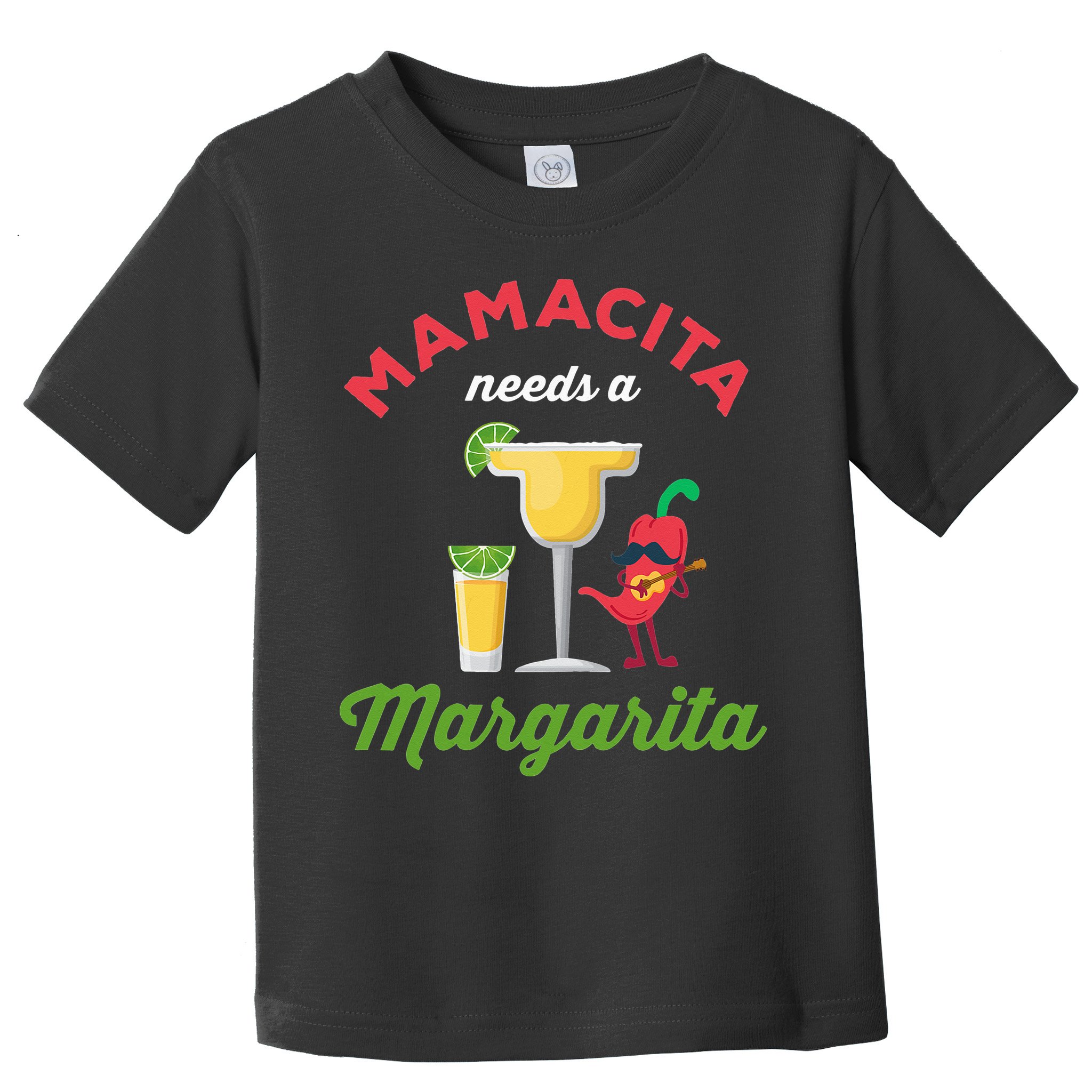 Mamacita Needs a Margarita Toddler T-Shirt