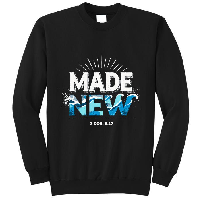 Made New Baptized Baptism Sweatshirt