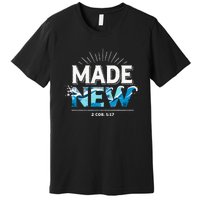 Made New Baptized Baptism Premium T-Shirt