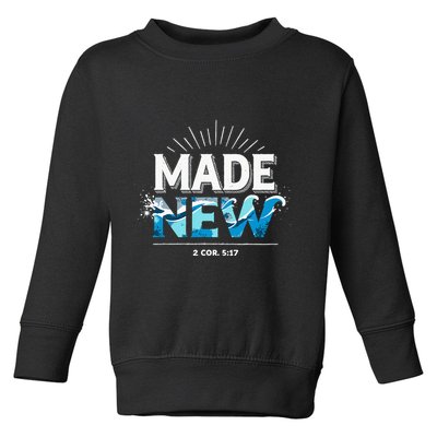 Made New Baptized Baptism Toddler Sweatshirt