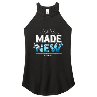 Made New Baptized Baptism Women's Perfect Tri Rocker Tank