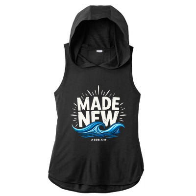 Made New Baptized Baptism Ladies PosiCharge Tri-Blend Wicking Draft Hoodie Tank