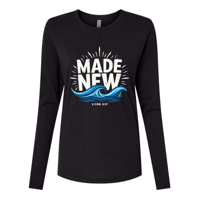 Made New Baptized Baptism Womens Cotton Relaxed Long Sleeve T-Shirt