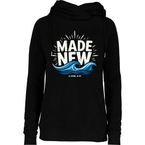 Made New Baptized Baptism Womens Funnel Neck Pullover Hood