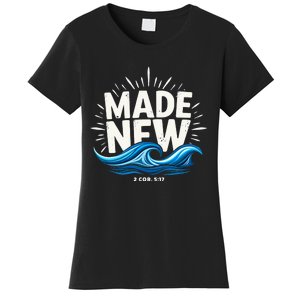 Made New Baptized Baptism Women's T-Shirt