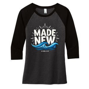 Made New Baptized Baptism Women's Tri-Blend 3/4-Sleeve Raglan Shirt