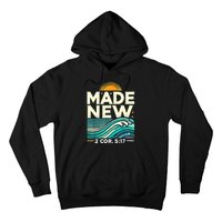 Made New Baptism Christian For Baptized Hoodie