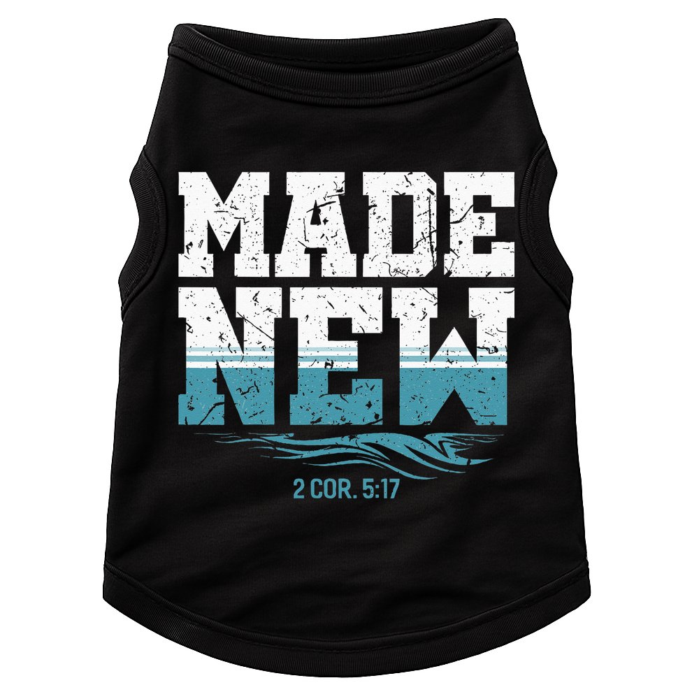 Made New Baptism Christian For  Doggie Tank
