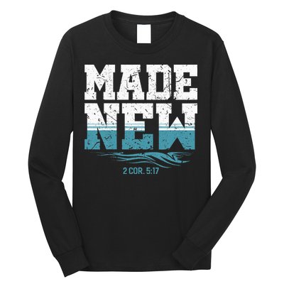 Made New Baptism Christian For  Long Sleeve Shirt