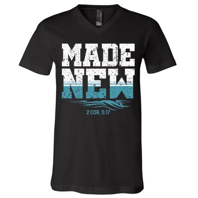 Made New Baptism Christian For  V-Neck T-Shirt