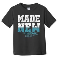 Made New Baptism Christian For  Toddler T-Shirt