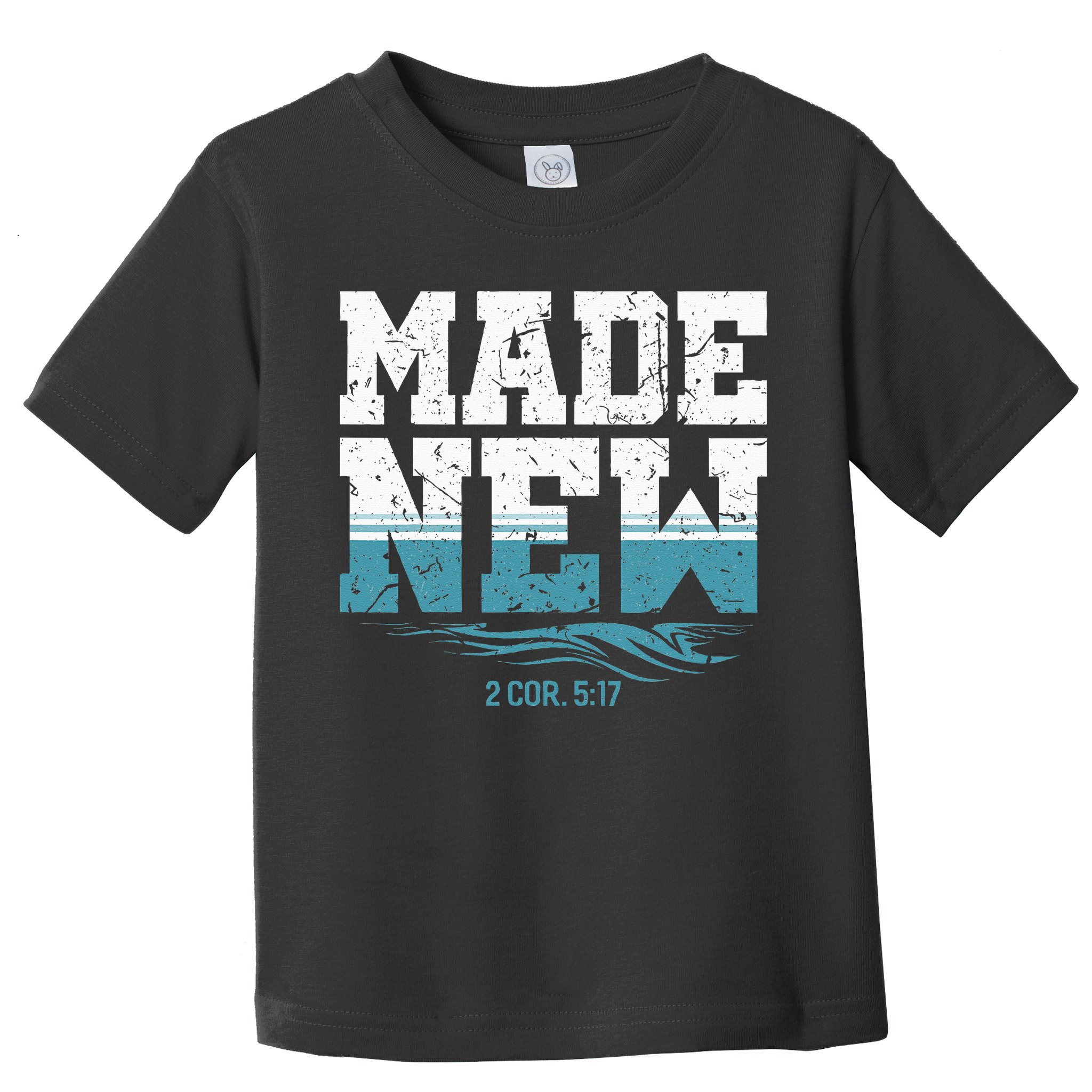 Made New Baptism Christian For  Toddler T-Shirt