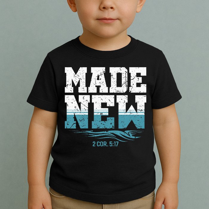 Made New Baptism Christian For  Toddler T-Shirt
