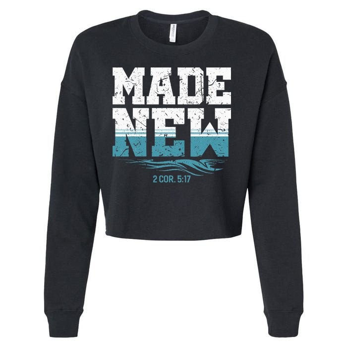 Made New Baptism Christian For  Cropped Pullover Crew