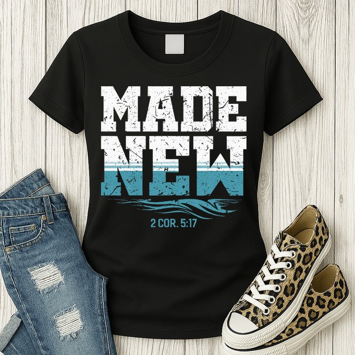 Made New Baptism Christian For  Womens T-Shirt