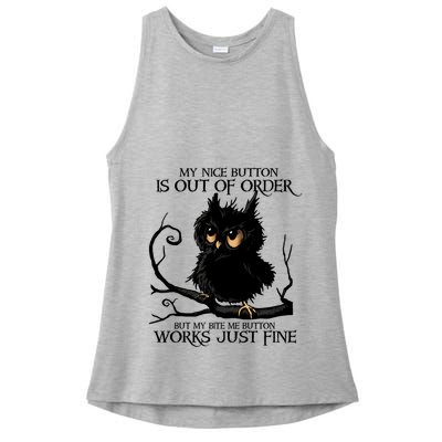 My Nice Button Is Out Of Order But My Bite Me Button Works Cool Gift Ladies PosiCharge Tri-Blend Wicking Tank