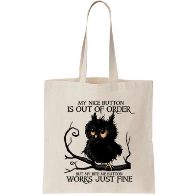 My Nice Button Is Out Of Order But My Bite Me Button Works Cool Gift Bag
