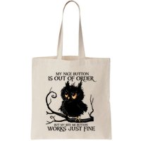 My Nice Button Is Out Of Order But My Bite Me Button Works Cool Gift Bag
