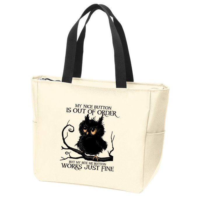 My Nice Button Is Out Of Order But My Bite Me Button Works Cool Gift Zip Tote Bag