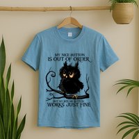 My Nice Button Is Out Of Order But My Bite Me Button Works Cool Gift T-Shirt