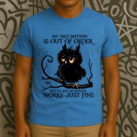 My Nice Button Is Out Of Order But My Bite Me Button Works Cool Gift T-Shirt