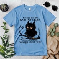 My Nice Button Is Out Of Order But My Bite Me Button Works Cool Gift Premium T-Shirt