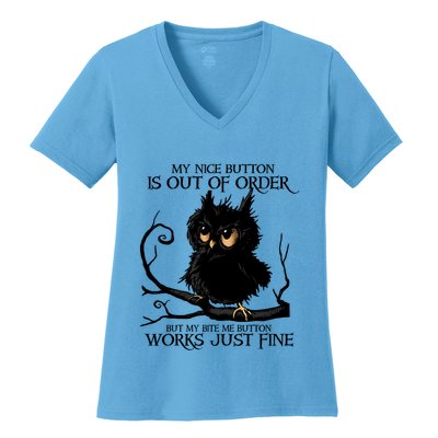 My Nice Button Is Out Of Order But My Bite Me Button Works Cool Gift Women's V-Neck T-Shirt