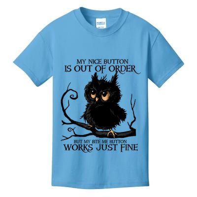 My Nice Button Is Out Of Order But My Bite Me Button Works Cool Gift Kids T-Shirt