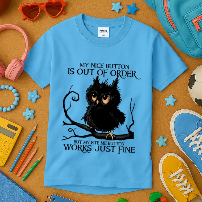 My Nice Button Is Out Of Order But My Bite Me Button Works Cool Gift Kids T-Shirt