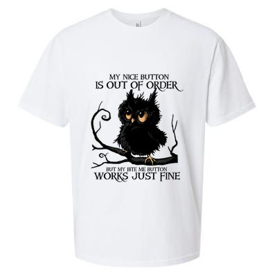 My Nice Button Is Out Of Order But My Bite Me Button Works Cool Gift Sueded Cloud Jersey T-Shirt