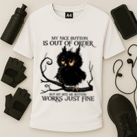 My Nice Button Is Out Of Order But My Bite Me Button Works Cool Gift Performance Shirt