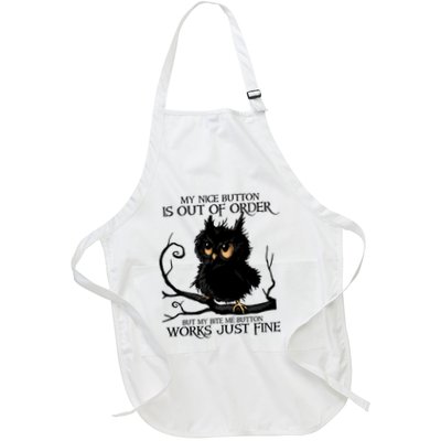My Nice Button Is Out Of Order But My Bite Me Button Works Cool Gift Apron
