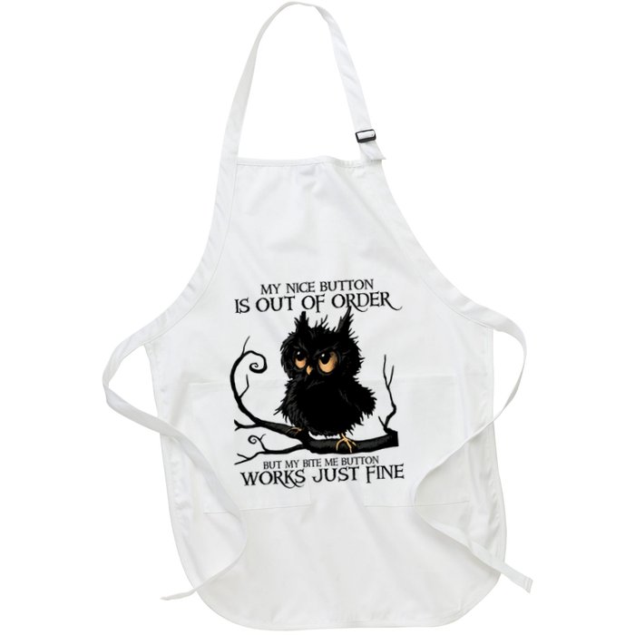 My Nice Button Is Out Of Order But My Bite Me Button Works Cool Gift Apron