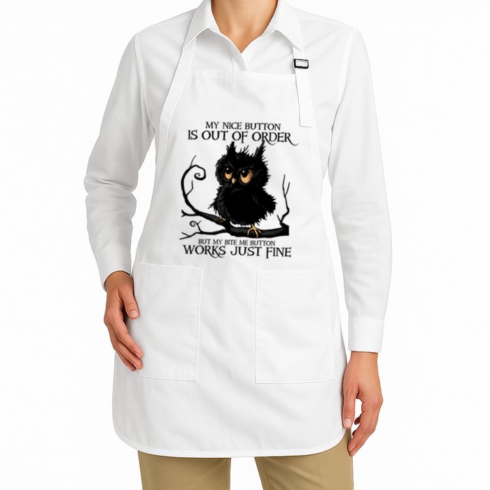 My Nice Button Is Out Of Order But My Bite Me Button Works Cool Gift Apron