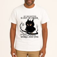 My Nice Button Is Out Of Order But My Bite Me Button Works Cool Gift Tall T-Shirt