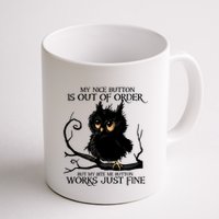 My Nice Button Is Out Of Order But My Bite Me Button Works Cool Gift Mug