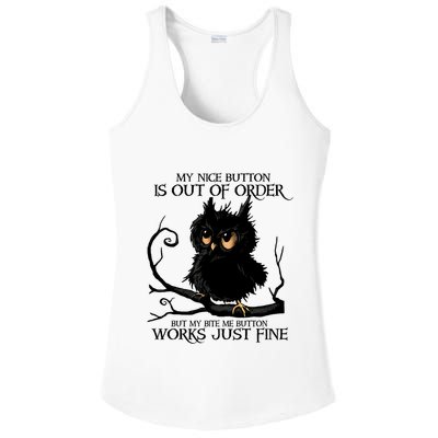 My Nice Button Is Out Of Order But My Bite Me Button Works Cool Gift Ladies PosiCharge Competitor Racerback Tank