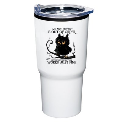 My Nice Button Is Out Of Order But My Bite Me Button Works Cool Gift Tumbler