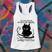 My Nice Button Is Out Of Order But My Bite Me Button Works Cool Gift Womens Tank Top