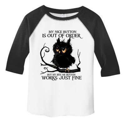 My Nice Button Is Out Of Order But My Bite Me Button Works Cool Gift Toddler Fine Jersey T-Shirt