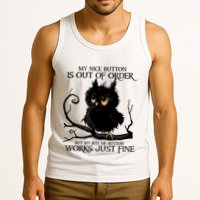 My Nice Button Is Out Of Order But My Bite Me Button Works Cool Gift Tank Top